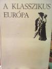A KLASSZIKUS EUROPA