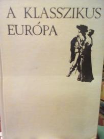 A KLASSZIKUS EUROPA