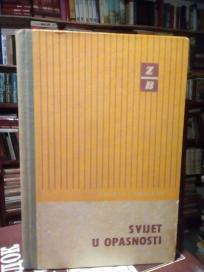SVIJET U OPASNOSTI