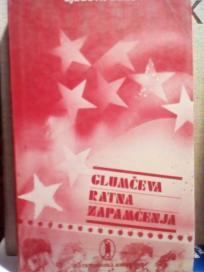GLUMCEVA RATNA ZAPAMCENJA