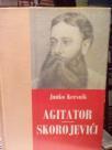 AGITATOR - SKOROJEVICI