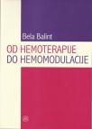Od hemoterapije do hemomodulacije Od hemoterapije do hemomodulacije