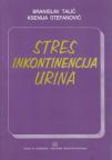 Stres inkontinencija urina Stres inkontinencija urina