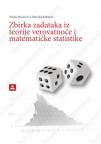 Zbirka zadataka iz teorije verovatnoće i matematičke statistike