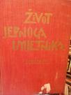 ZIVOT JEDNOG UMJETNIKA - Maksim Gorki