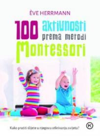 100 aktivnosti prema metodi Montessori