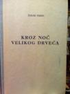 KROZ NOC VELIKOG DRVECA