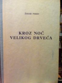 KROZ NOC VELIKOG DRVECA