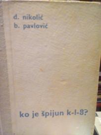 KO JE SPIJUN K-L-8