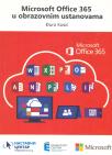 Microsoft Office 365 u obrazovnim ustanovama Microsoft Office 365 u obrazovnim ustanovama