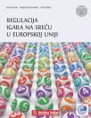 Regulacija igara na sreću u Europskoj uniji Regulacija igara na sreću u Europskoj uniji
