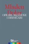 Oficiri, služavke i dimničari Oficiri, služavke i dimničari