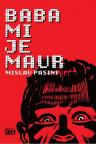 Baba mi je Maur Baba mi je Maur