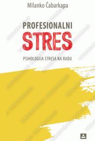 Profesionalni stres - psihologija stresa na radu