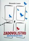 Zadovoljstvo: Kreativni pristup životu Zadovoljstvo: Kreativni pristup životu