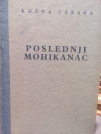 POSLEDNJI MOHIKANAC - Kozna carapa - roman