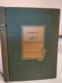 MOST NA RECI KVAJ  -  roman MInerva