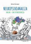 Neuropsihoanaliza - mozak: um i psihoterapija Neuropsihoanaliza - mozak: um i psihoterapija