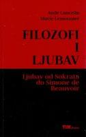 Filozofi i ljubav - ljubav od Sokrata do Simone de Beauvoir