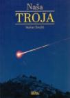 Naša Troja Naša Troja