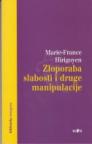 Zloporaba slabosti i druge manipulacije Zloporaba slabosti i druge manipulacije