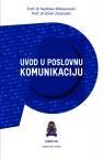 Uvod u poslovnu komunikaciju Uvod u poslovnu komunikaciju