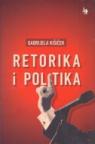 Retorika i politika Retorika i politika