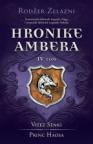Hronike ambera - IV tom: Vitez senki / princ haosa