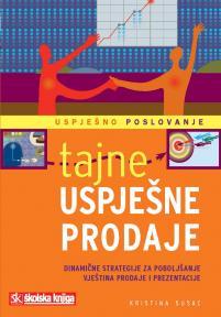 Tajne uspješne prodaje: Dinamične strategije za poboljšanje vještina prodaje i prezen