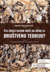 Šta zdrav razum može da učini za društvenu teoriju? : ka pragmatičkom shvatanju praks