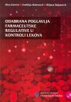 Odabrana poglavlja farmaceutske regulative u kontroli lekova Odabrana poglavlja farmaceutske regulative u kontroli lekova