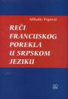 Reči francuskog porekla u srpskom jeziku Reči francuskog porekla u srpskom jeziku