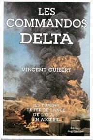 LES COMMANDOS DELTA Vincent Guilbert