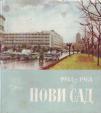 NOVI SAD 1944 - 1964