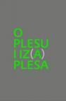 O PLESU I IZ(A) PLESA O PLESU I IZ(A) PLESA