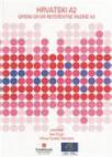 Hrvatski A2 - Opisni okvir referentne razine A2 Hrvatski A2 - Opisni okvir referentne razine A2