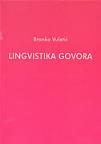 Lingvistika govora Lingvistika govora