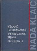 Nada Klaić i njezin znanstveni i nastavni doprinos razvoju historiografije
