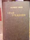 SELO STRAUMEN - Kronika lotiskog imanja
