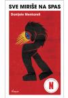 Sve miriše na spas Sve miriše na spas