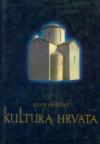 Kultura Hrvata kroz 1000 godina - Knjiga 1 Kultura Hrvata kroz 1000 godina - Knjiga 1