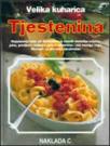 Tjestenina - Velika kuharica Tjestenina - Velika kuharica