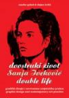 Sanja Iveković - Dvostruki život : grafički dizajn i suvremena umjetnička praksa Sanja Iveković - Dvostruki život : grafički dizajn i suvremena umjetnička praksa