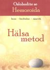 Halsa metod - oslobodite se hemoroida