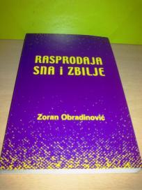 Zoran Obradinović RASPRODAJA SNA I ZBILJE ,novo