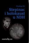 Stepinac i holokaust u NDH, II izdanje Stepinac i holokaust u NDH, II izdanje
