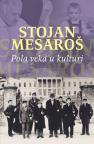 Stojan Mesaroš – Pola veka u kulturi Stojan Mesaroš – Pola veka u kulturi