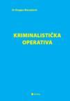 Kriminalistička operativa Kriminalistička operativa