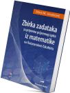 Zbirka zadataka za pripremu prijemnog ispita iz matematike na Računarskom fakultetu Zbirka zadataka za pripremu prijemnog ispita iz matematike na Računarskom fakultetu