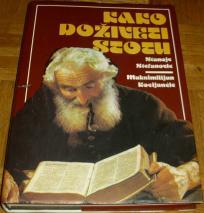 KAKO DOŽIVETI STOTU 